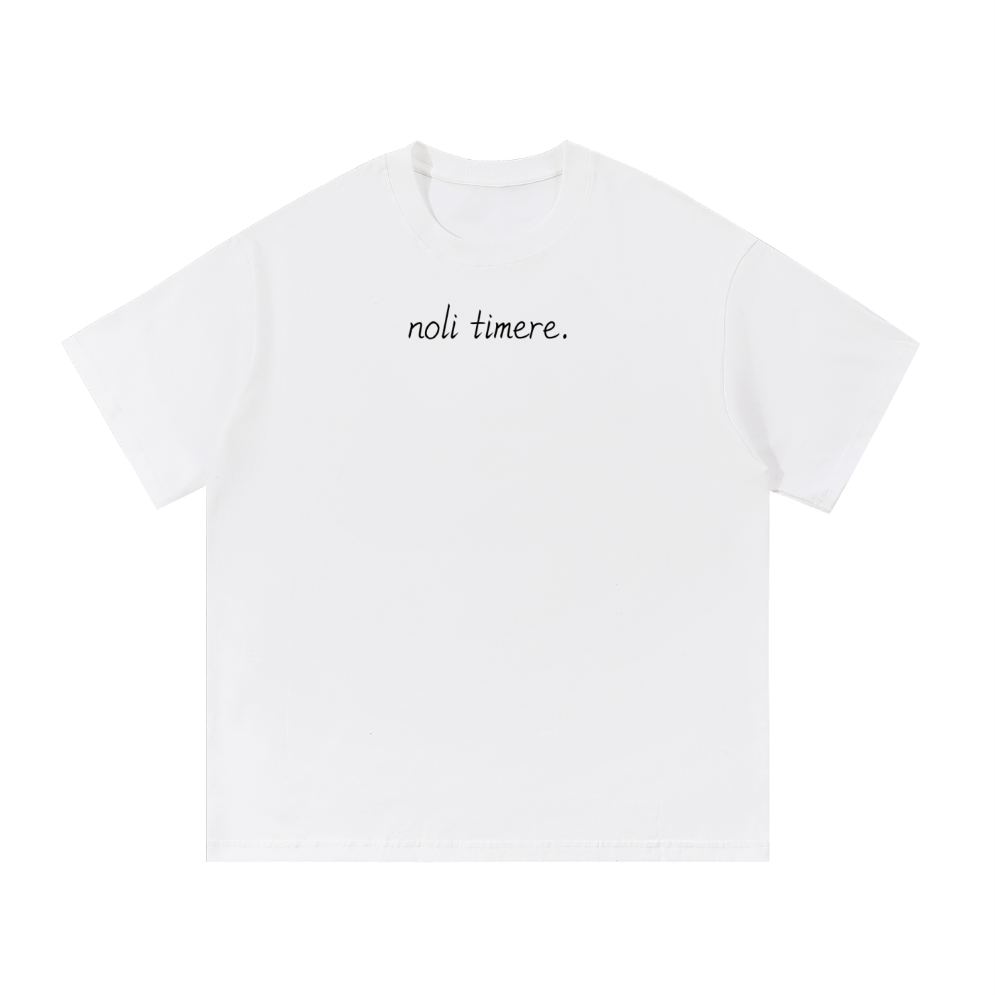 Noli Timere Do Not Be Afraid T-Shirt