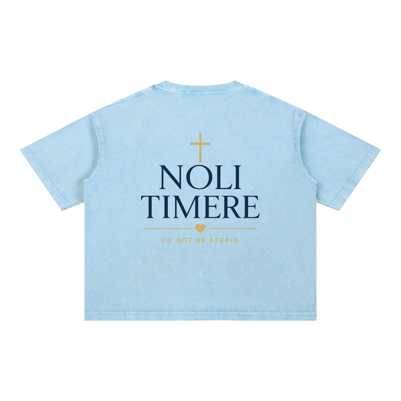 Noli Timere Faith Over Fear T-Shirt