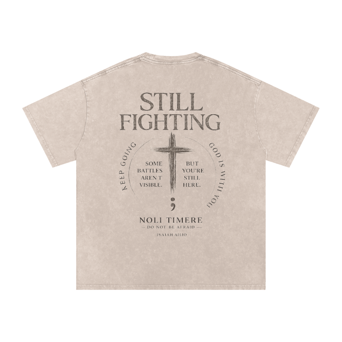 Noli Timere Still Fighting T-Shirt