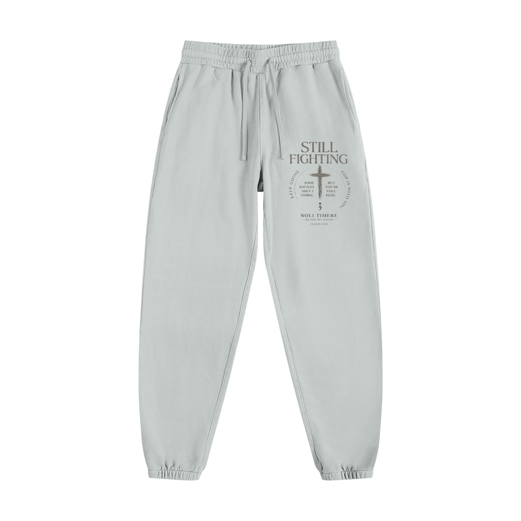 Noli Timere Still Fighting Sweatpants
