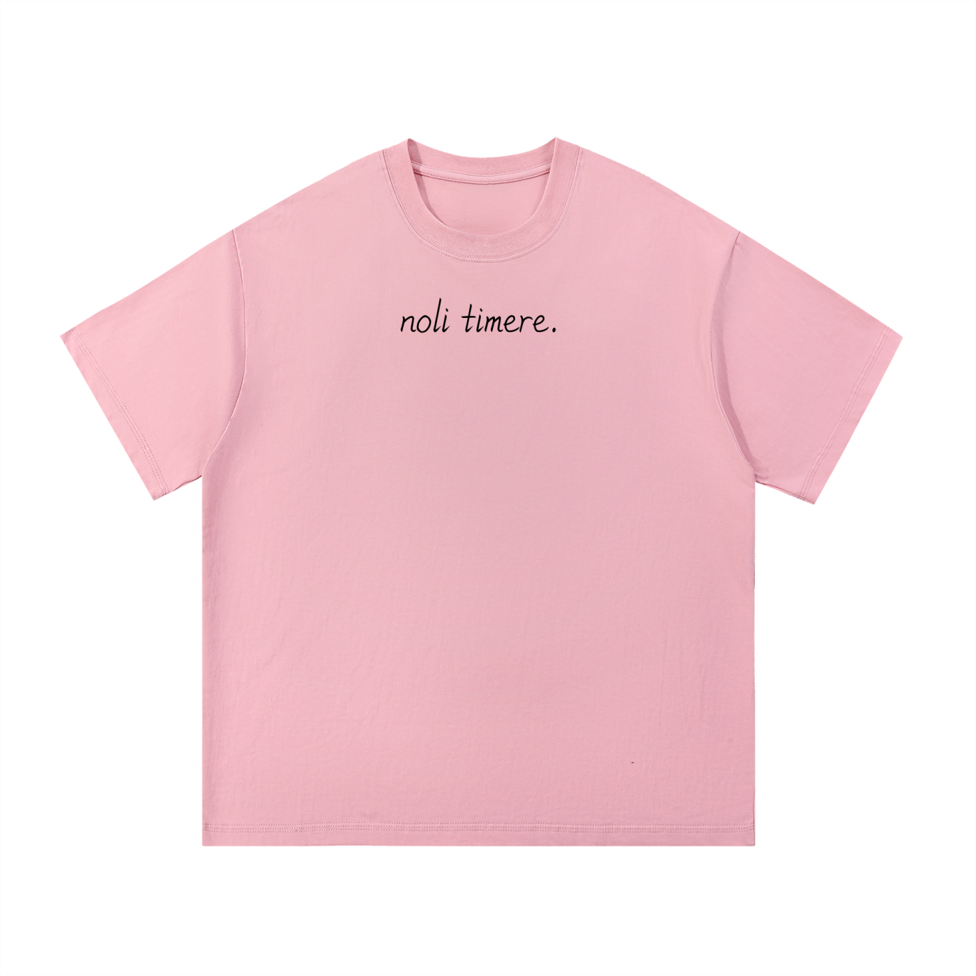 Noli Timere Do Not Be Afraid T-Shirt