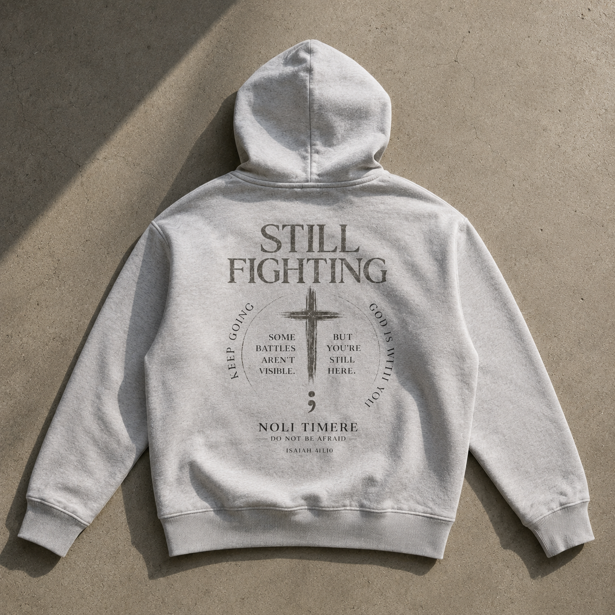Noli Timere Still Fighting Hoodie