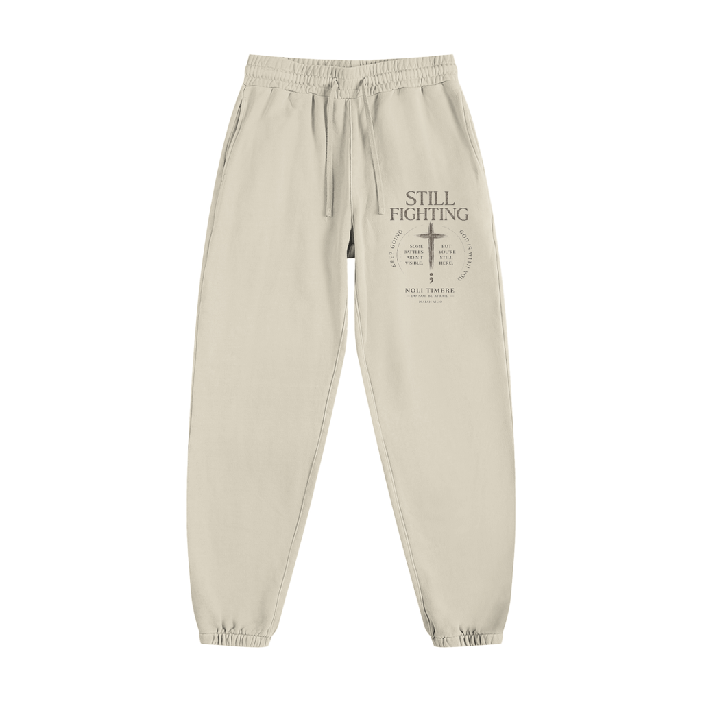 Noli Timere Still Fighting Sweatpants