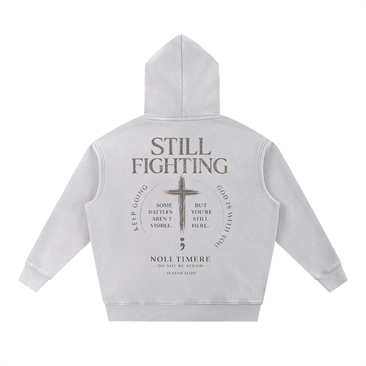 Noli Timere Still Fighting Hoodie