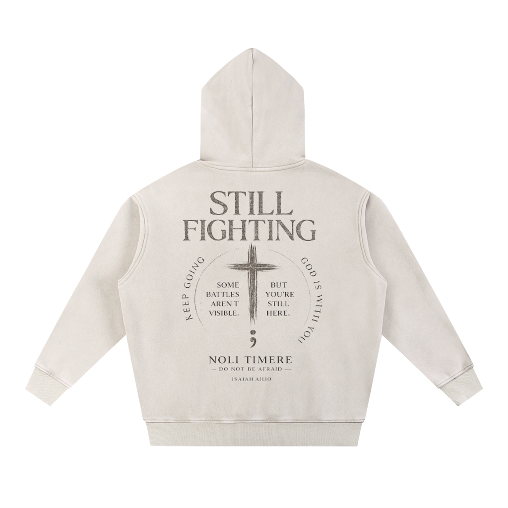 Noli Timere Still Fighting Hoodie