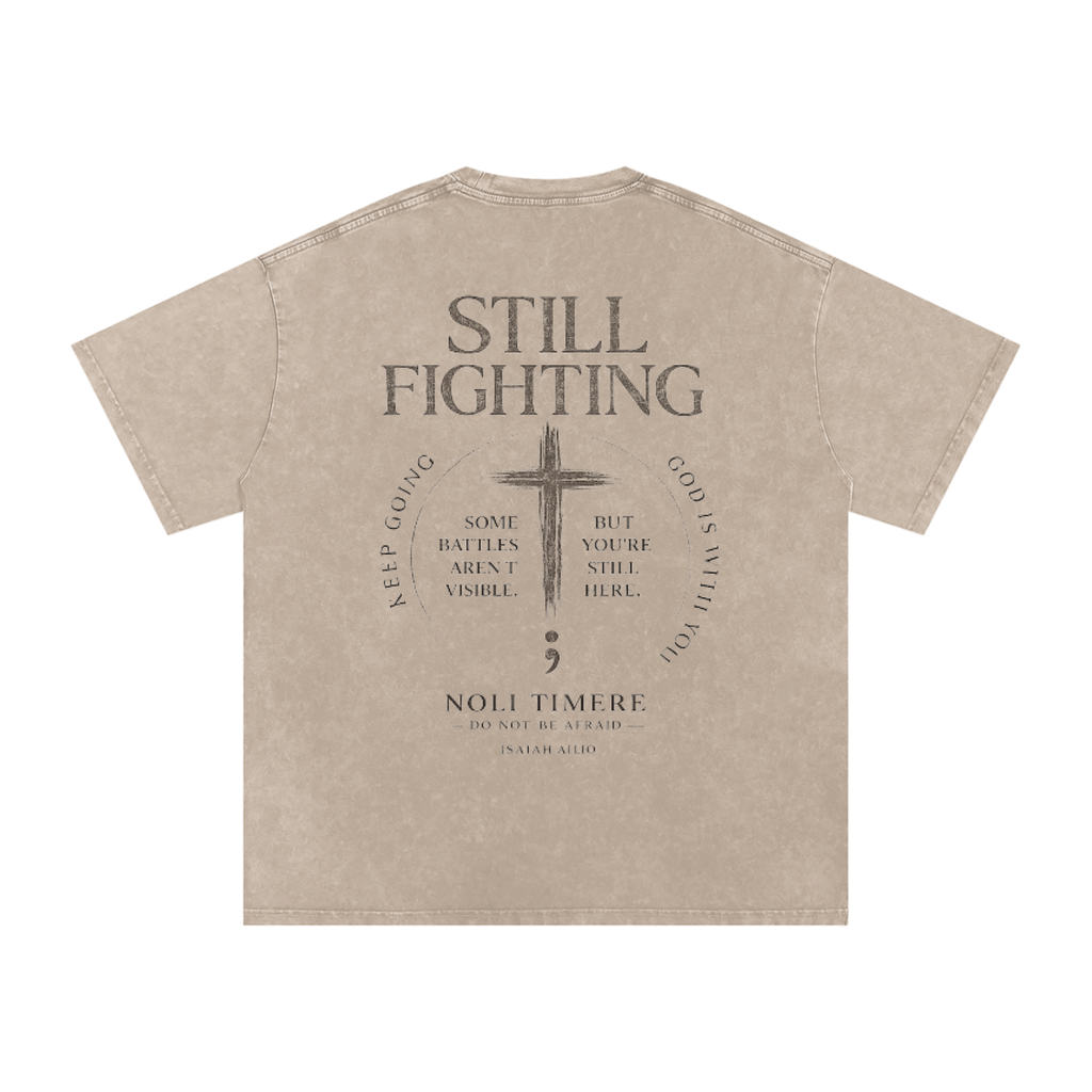 Noli Timere Still Fighting T-Shirt