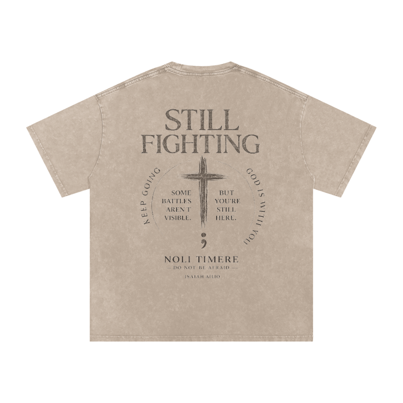 Noli Timere Still Fighting T-Shirt